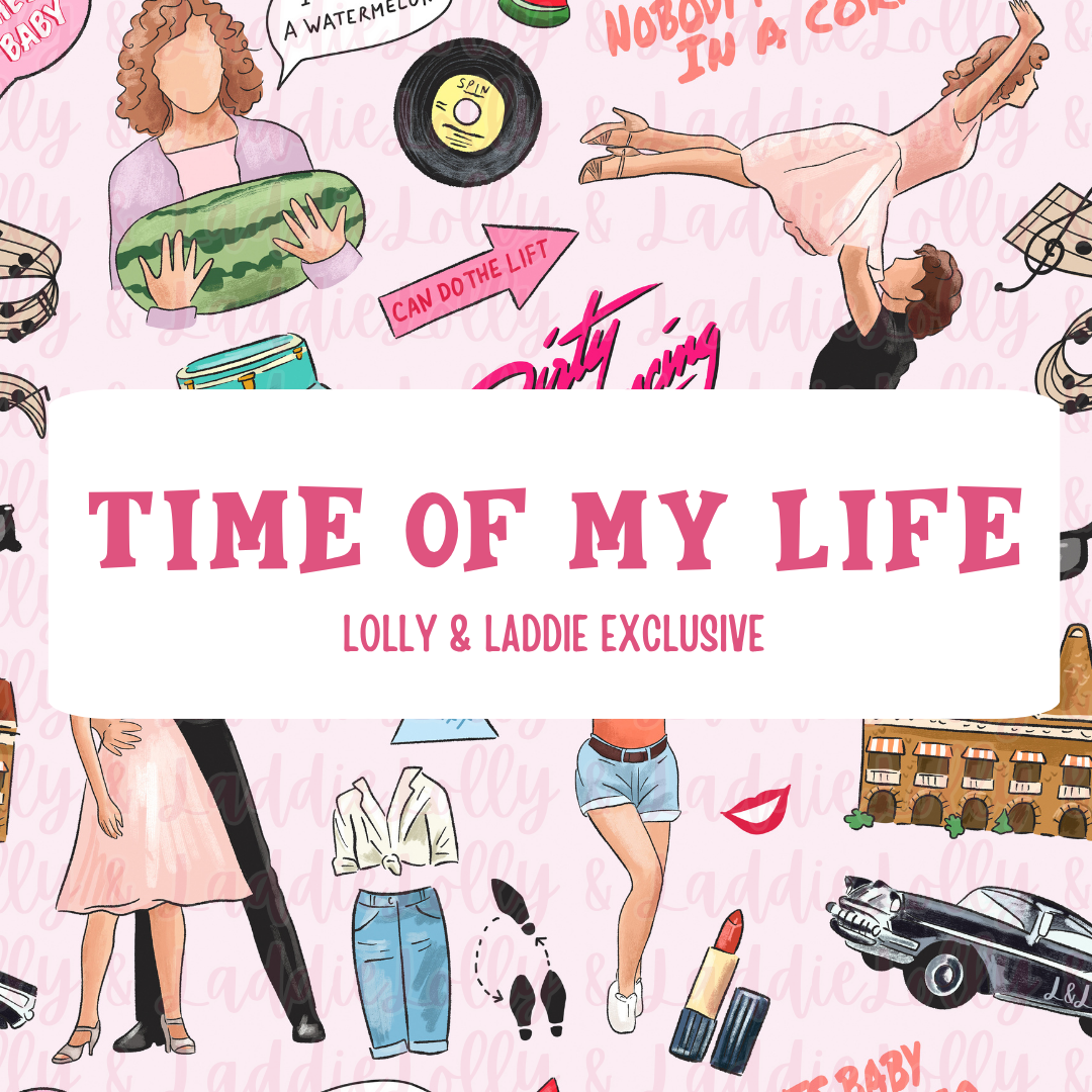 TIME OF MY LIFE
