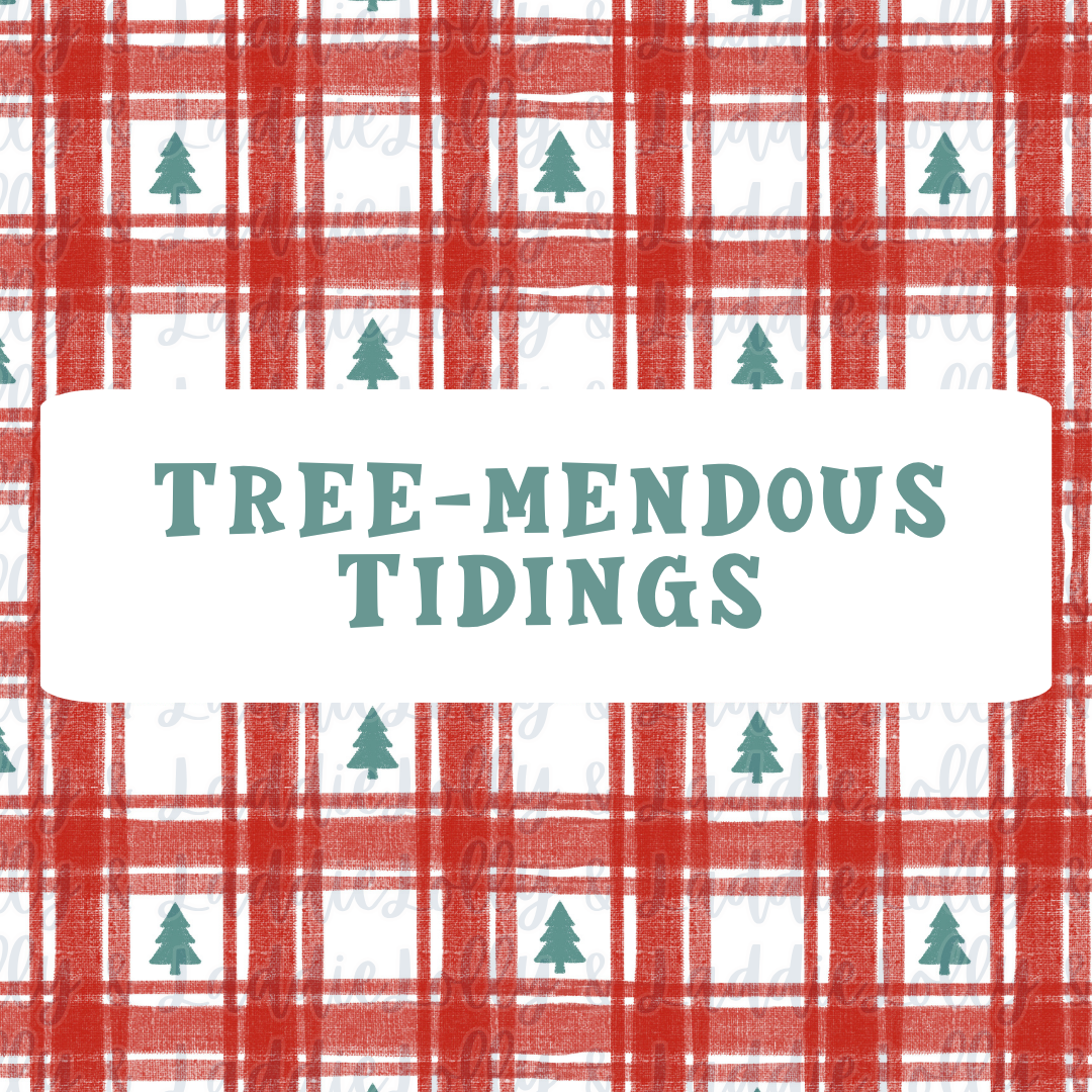 TREE-MENDOUS TIDINGS