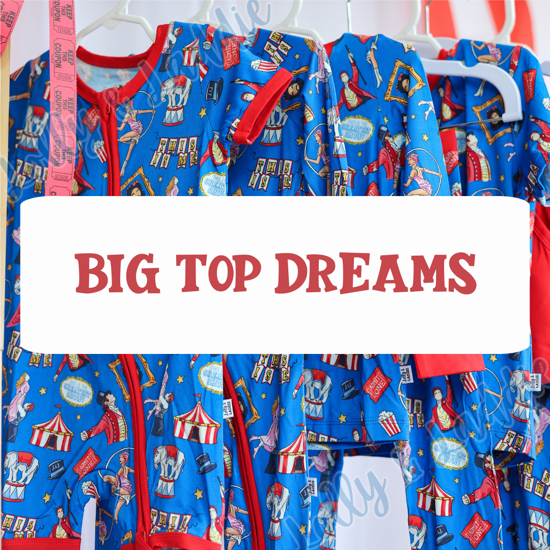 BIG TOP DREAMS