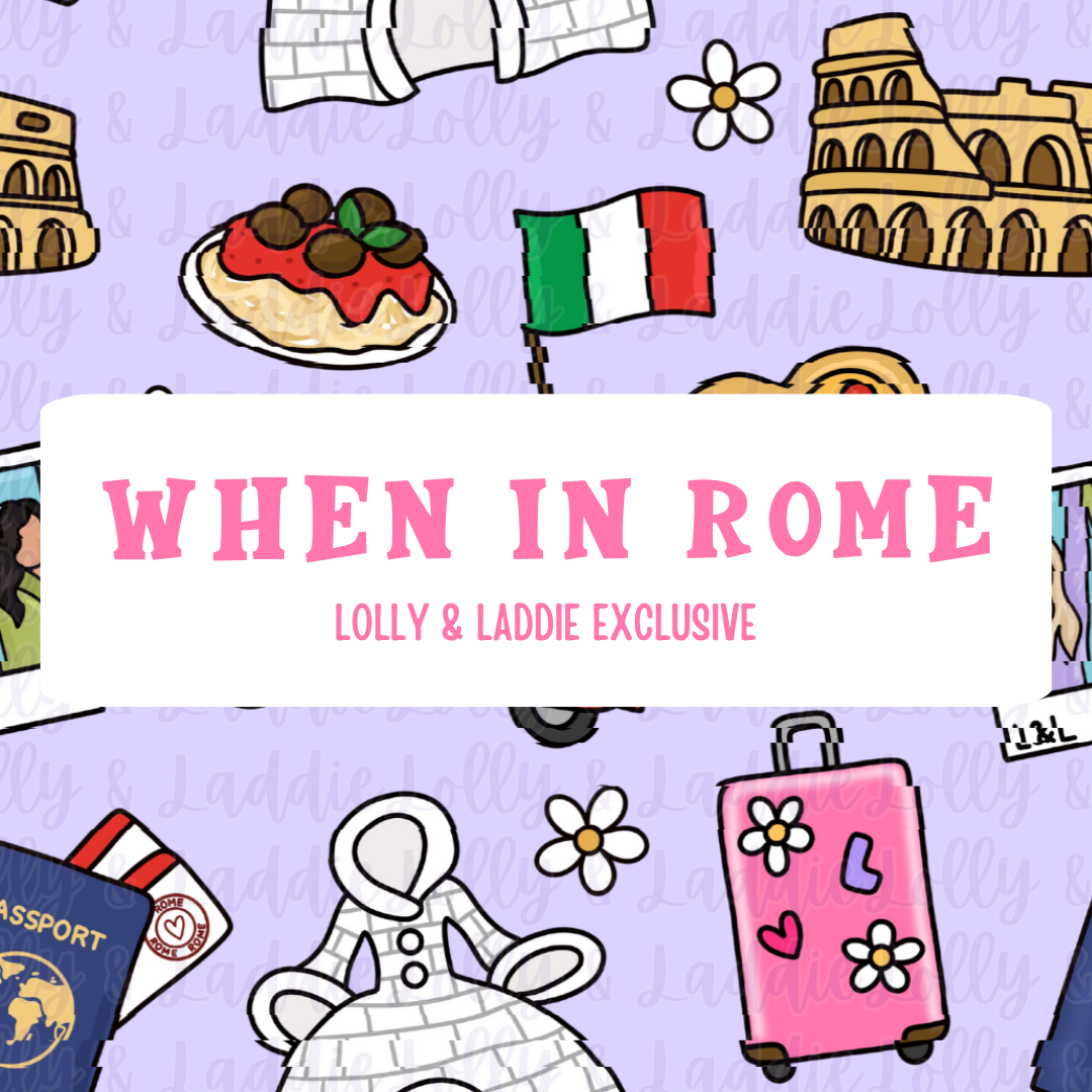 WHEN IN ROME